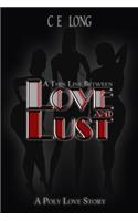 A Thin Line Between Love and Lust: A Poly Love Story