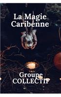 La Magie CaribÃ©enne
