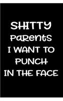 Shitty Parents I Want to Punch in the Face