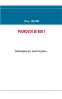 Pourquoi le roi ?