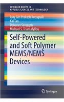Self-Powered and Soft Polymer Mems/Nems Devices