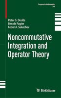 Noncommutative Integration and Operator Theory