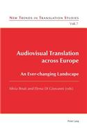 Audiovisual Translation across Europe