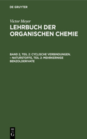 Cyclische Verbindungen. - Naturstoffe, Teil 2: Mehrkernige Benzolderivate
