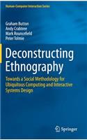 Deconstructing Ethnography