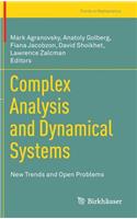 Complex Analysis and Dynamical Systems: New Trends and Open Problems