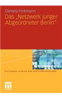 Das Netzwerk Junger Abgeordneter Berlin
