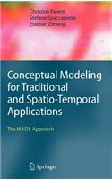 Conceptual Modeling for Traditional and Spatio-Temporal Applications
