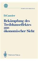 Bekämpfung Des Treibhauseffektes Aus Ökonomischer Sicht