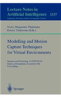 Modelling and Motion Capture Techniques for Virtual Environments: International Workshop, CAPTECH'98, Geneva, Switzerland, November 26-27, 1998, Proceedings(Lecture Notes in Artificial Intelligence)