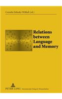Relations Between Language and Memory: Organization, Representation, and Processing