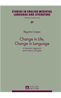 Change in Life, Change in Language