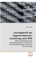Aussagekraft der Segementbericht- erstattung nach IFRS