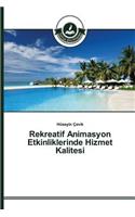 Rekreatif Animasyon Etkinliklerinde Hizmet Kalitesi