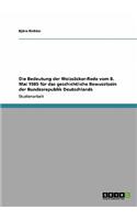 Bedeutung der Weizsäcker-Rede vom 8. Mai 1985 für das geschichtliche Bewusstsein der Bundesrepublik Deutschlands