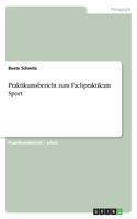 Praktikumsbericht zum Fachpraktikum Sport