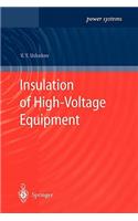 Insulation of High-Voltage Equipment