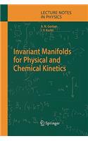 Invariant Manifolds for Physical and Chemical Kinetics