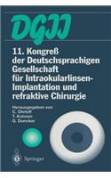 11. Kongreß Der Deutschsprachigen Gesellschaft Für Intraokularlinsen-Implantation Und Refraktive Chirurgie