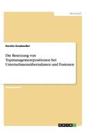 Die Besetzung von Topmanagementpositionen bei Unternehmensübernahmen und Fusionen