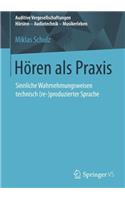 Hören als Praxis