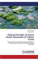 Polysaccharides of Some Green Seaweeds of Indian Coast