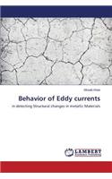 Behavior of Eddy currents