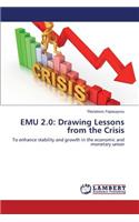Emu 2.0: Drawing Lessons from the Crisis(English)