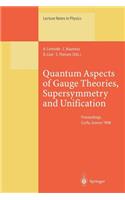 Quantum Aspects of Gauge Theories, Supersymmetry and Unification