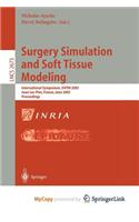 Surgery Simulation and Soft Tissue Modeling
