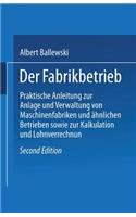 Der Fabrikbetrieb