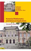 Numerical Mathematics and Advanced Applications 2009: Proceedings of Enumath 2009, the 8th European Conference on Numerical Mathematics and Advanced Applications, Uppsala, July 2009