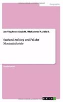 Saarland. Aufstieg und Fall der Montanindustrie
