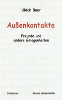 Aussenkontakte - Freunde und andere Gelegenheiten