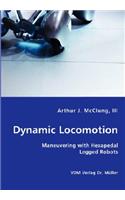 Dynamic Locomotion - Maneuvering with Hexapedal Legged Robots