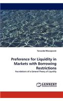 Preference for Liquidity in Markets with Borrowing Restrictions