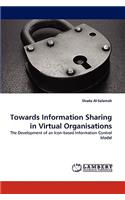 Towards Information Sharing in Virtual Organisations