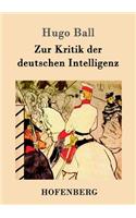 Zur Kritik der deutschen Intelligenz: (German)