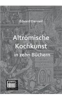Altromische Kochkunst in Zehn Buchern