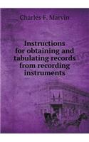 Instructions for Obtaining and Tabulating Records from Recording Instruments