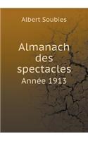 Almanach Des Spectacles Année 1913