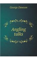 Angling talks
