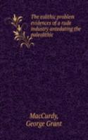 THE EOLITHIC PROBLEM EVIDENCES OF A RUD