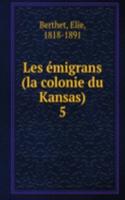 Les emigrans (la colonie du Kansas)