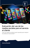 Evaluación del uso de los medios sociales para el servicio al cliente