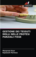 Gestione Dei Tessuti Molli Nelle Protesi Parziali Fisse