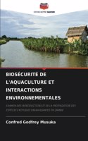 Biosécurité de l'Aquaculture Et Interactions Environnementales