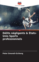 Délits négligents & États-Unis Sports professionnels