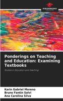 Ponderings on Teaching and Education