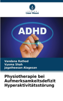 Physiotherapie bei Aufmerksamkeitsdefizit Hyperaktivitätsstörung